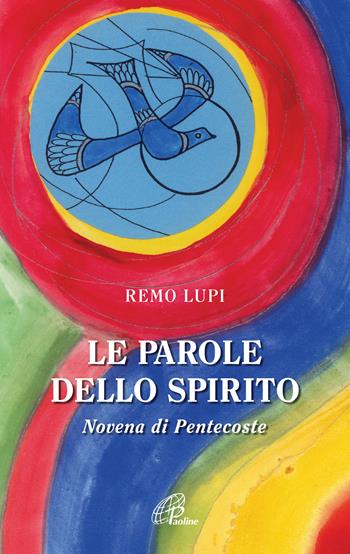 Le parole dello spirito. Novena di Pentecoste - Remo Lupi - Libro Paoline Editoriale Libri 2021, Nel tuo nome | Libraccio.it