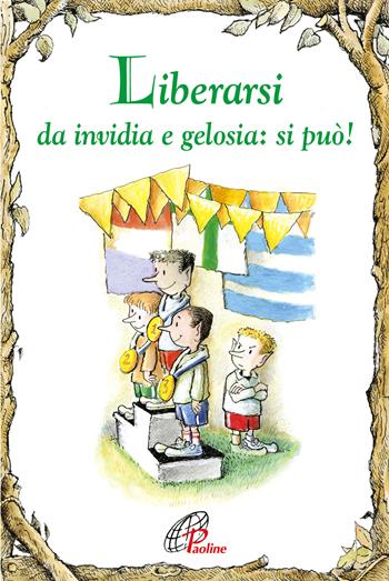 Liberarsi da invidia e gelosia: si può! Ediz. illustrata - Patti Normile - Libro Paoline Editoriale Libri 2022, Elf-Help books | Libraccio.it