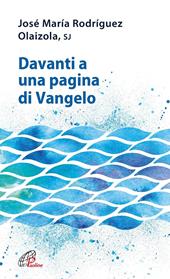 Davanti a una pagina di Vangelo