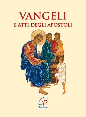 Vangeli e Atti degli Apostoli. Ediz. integrale  - Libro Paoline Editoriale Libri 2021, Bibbia Paoline | Libraccio.it