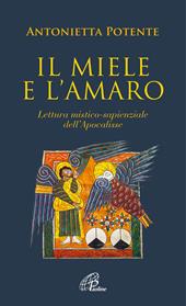 Il miele e l'amaro. Lettura mistico-sapienziale dell'Apocalisse