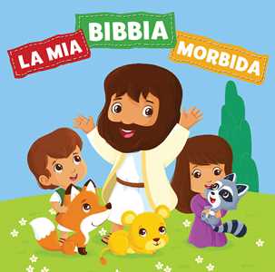 Image of La mia Bibbia morbida. Ediz. illustrata