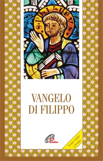 Vangelo di Filippo. Testo copto a fronte  - Libro Paoline Editoriale Libri 2021, Letture cristiane del primo millennio | Libraccio.it