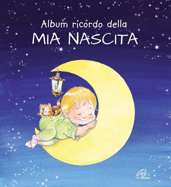 Album ricordo della mia nascita  - Libro Paoline Editoriale Libri 2021, Giorni di festa | Libraccio.it