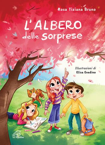 L' albero delle sorprese - Rosa Tiziana Bruno, Elisa Enedino - Libro Paoline Editoriale Libri 2021, Il parco delle storie | Libraccio.it