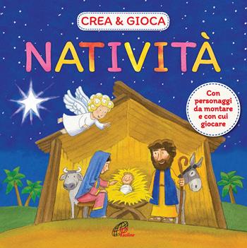 Natività. Crea & gioca. Ediz. a colori - Nora Tavelli - Libro Paoline Editoriale Libri 2021, Chicchi di grano | Libraccio.it