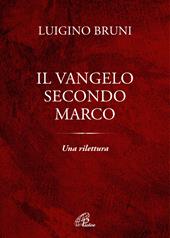 Il Vangelo secondo Marco. Una rilettura