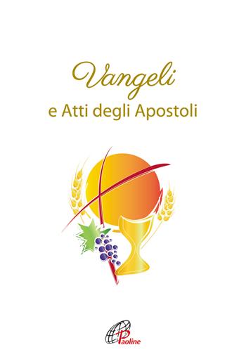 Vangeli e Atti degli Apostoli. Versione ufficiale della CEI - Conferenza episcopale italiana - Libro Paoline Editoriale Libri 2022, Bibbia Paoline | Libraccio.it