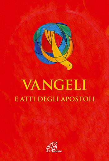 Vangeli e Atti degli Apostoli. Versione ufficiale della CEI - Conferenza episcopale italiana - Libro Paoline Editoriale Libri 2022, Bibbia Paoline | Libraccio.it