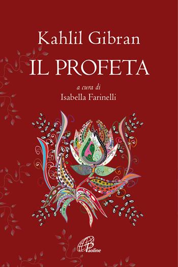 Il profeta - Kahlil Gibran - Libro Paoline Editoriale Libri 2022, La parola e le parole | Libraccio.it