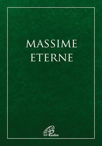 Massime eterne  - Libro Paoline Editoriale Libri 2022, Preghiere-Riflessioni | Libraccio.it