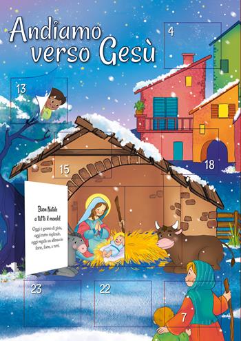 Andiamo verso Gesù. Calendario dell'Avvento. Ediz. a colori - Marida Zoe, Ilaria Pasqua - Libro Paoline Editoriale Libri 2023, Gioco-imparo | Libraccio.it
