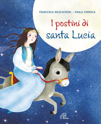 I postini di santa Lucia. Ediz. illustrata - Francesca Mascheroni - Libro Paoline Editoriale Libri 2023, Chicchi di grano | Libraccio.it