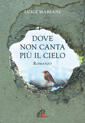 Dove non canta più il cielo