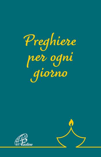 Preghiere per ogni giorno  - Libro Paoline Editoriale Libri 2023, Un minuto tutto per me | Libraccio.it