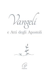 Vangelo e Atti degli Apostoli. Copertina bianca e argento. Ediz. integrale