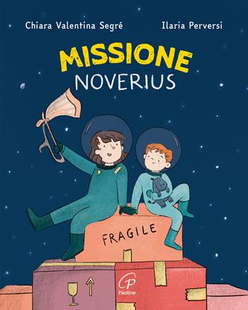 Missione noverius. Ediz. a colori - Chiara Valentina Segré - Libro Paoline Editoriale Libri 2024, Il parco delle storie | Libraccio.it