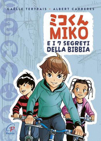 Miko e i 7 segreti della Bibbia. Ediz. a colori - Gaelle Tertrais - Libro Paoline Editoriale Libri 2025, Bussole | Libraccio.it