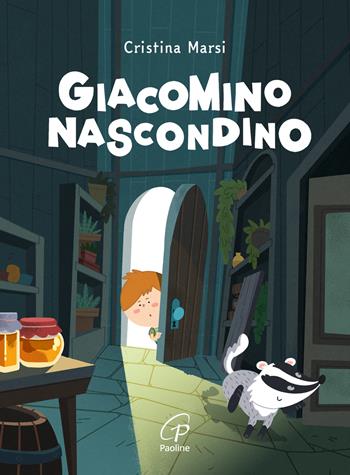 Giacomino nascondino - Cristina Marsi, Michele Rizzardi - Libro Paoline Editoriale Libri 2025, Gli zainetti | Libraccio.it