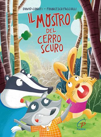 Il mostro del cerro scuro - David Conati, Francesco Facciolli, Otello Reali - Libro Paoline Editoriale Libri 2025, Gli zainetti | Libraccio.it