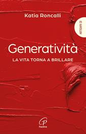 Generatività. La vita torna a brillare