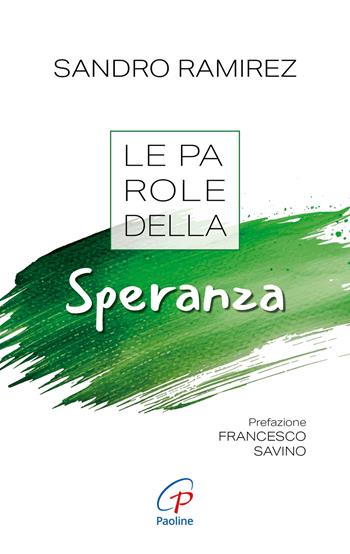 Le parole della speranza - Sandro Ramirez - Libro Paoline Editoriale Libri 2025, Abc della vita cristiana | Libraccio.it