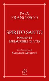 Spirito Santo. Sorgente inesauribile di vita