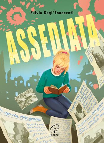 Assediata. Ediz. ad alta leggibilità - Fulvia Degl'Innocenti - Libro Paoline Editoriale Libri 2025 | Libraccio.it