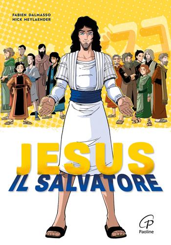 Jesus il salvatore. Ediz. illustrata - Nick Meylaender, François Champagnac, Christophe Raimbault - Libro Paoline Editoriale Libri 2026, Bussole | Libraccio.it