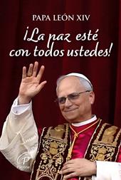 ¡La paz esté con todos ustedes! Ediz. a colori