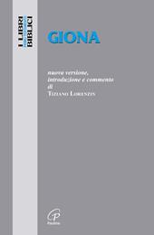 Giona. Nuova versione, introduzione e commento