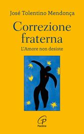 Correzione fraterna. L'amore non desiste