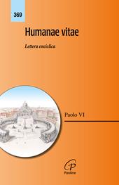 Humanae vitae. Lettera enciclica. Nuova ediz.