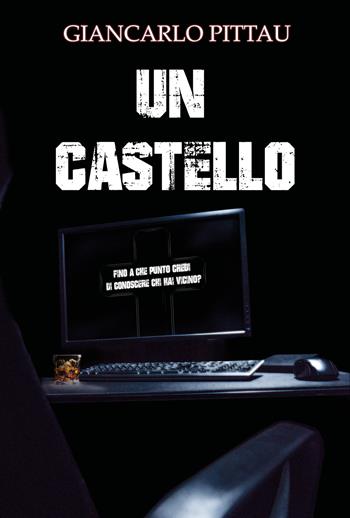 Un castello - Giancarlo Pittau - Libro Youcanprint 2019 | Libraccio.it