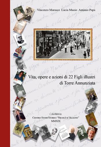 Vita, opere e azioni di 22 figli illustri di Torre Annunziata - Vincenzo Marasco, Lucia Muoio, Antonio Papa - Libro Youcanprint 2019 | Libraccio.it