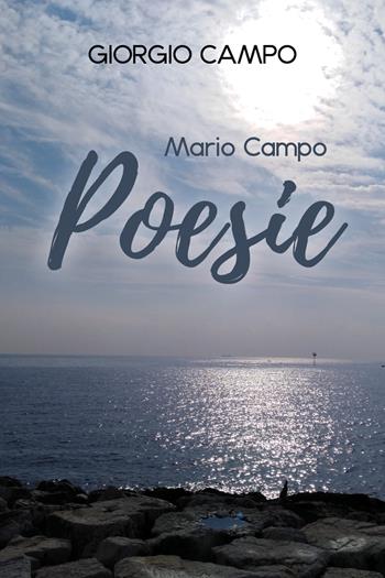 Mario Campo: poesie. Testo italiano e napoletano - Giorgio Campo - Libro Youcanprint 2019 | Libraccio.it