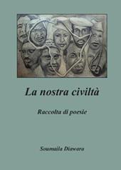 La nostra civiltà