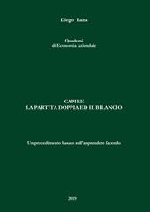 Capire la partita doppia e il bilancio. Un procedimento basato sull'apprendere facendo