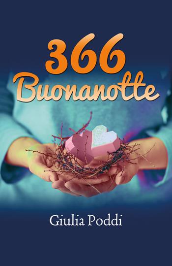 366 buonanotte - Giulia Poddi - Libro Youcanprint 2019 | Libraccio.it