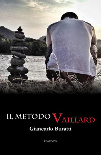 Il metodo Vaillard - Giancarlo Buratti - Libro Youcanprint 2019 | Libraccio.it