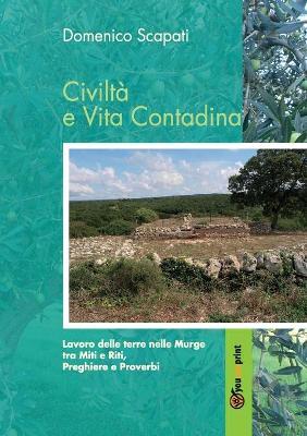 Civiltà e vita contadina - Domenico Scapati - Libro Youcanprint 2019 | Libraccio.it
