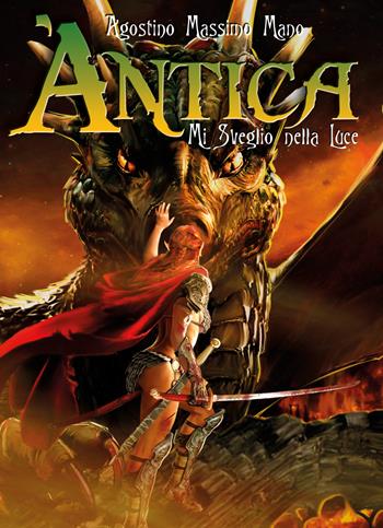 Mi veglio nella luce. Àntica - Agostino Massimo Mano - Libro Youcanprint 2019 | Libraccio.it
