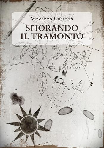 Sfiorando il tramonto - Vincenzo Cosenza - Libro Youcanprint 2019 | Libraccio.it