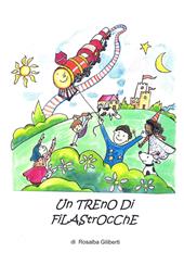 Un treno di filastrocche. Ediz. illustrata