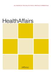 HealthAffairs. All'incrocio tra salute fisica, mentale e ambientale