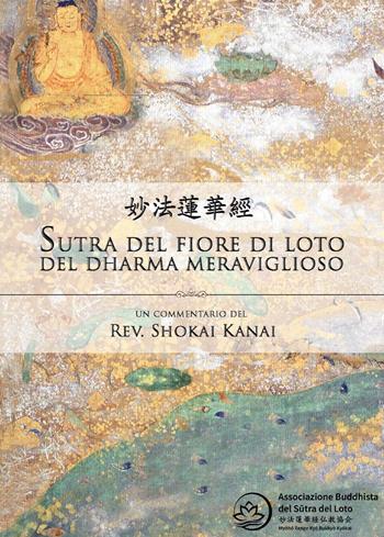 Il Sutra del loto, un commentario del rev. Shokai Kanai - Filippo Adami - Libro Youcanprint 2019 | Libraccio.it