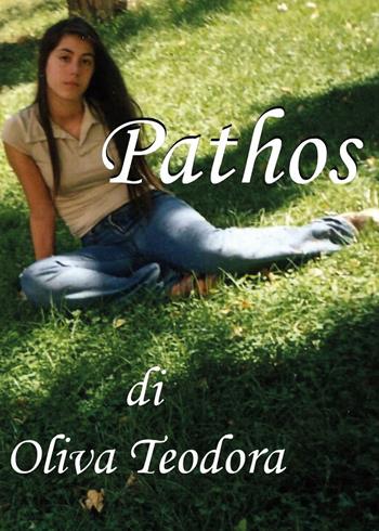 Pathos - Teodora Oliva - Libro Youcanprint 2019 | Libraccio.it