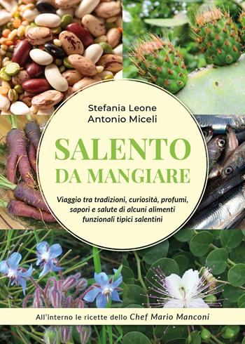 Salento da mangiare - Stefania Leone, Antonio Miceli - Libro Youcanprint 2019 | Libraccio.it