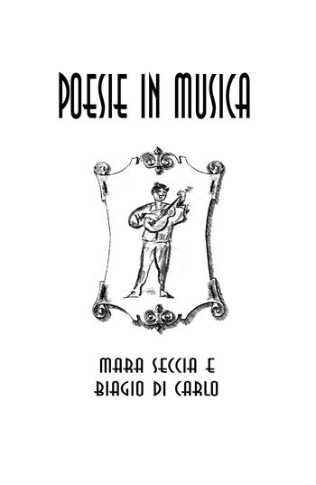 Poesie in musica - Biagio Di Carlo, Mara Seccia - Libro Youcanprint 2019 | Libraccio.it