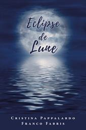 Eclipse de lune. Testo italiano a fronte